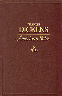 American notes Серия: Библиотека иностранной литературы инфо 7178k.