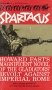 Spartacus Антикварное издание Сохранность: Хорошая Издательство: Bantam, 1960 г Мягкая обложка, 280 стр инфо 7196k.