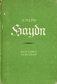 Joseph Haydn Sein leben in Bildern Антикварное издание Сохранность: Хорошая 1959 г Твердый переплет, 66 стр инфо 7243k.