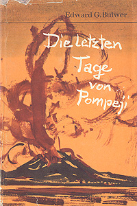 Die Letzten Tage von Pompeji Антикварное издание Сохранность: Хорошая Издательство: Verlag der Morgen, 1957 г Суперобложка, 478 стр инфо 7254k.